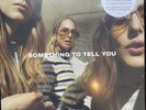 Haim - Something To Tell You - 180 Gram Double Vinyl LP & Download (New/Sealed)