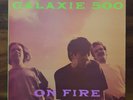 GALAXIE 500 On Fire 1989 UK Original ROUGH TRADE 146 VINYL LP ROUGH 146