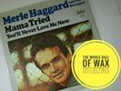 Merle Haggard - Mama Tried / You'll Never Love Me Now 45 NEAR MINT 1968