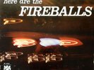 The Fireballs - Here Are The Fireballs (LP, Album)
