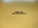 Grand Funk* - We're An American Band (LP, Album, Yel)