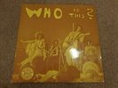 THE WHO Who is this ? Rubber dubber DL 75065 Live in Munich September 1972