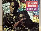 The Lebron Brothers ‎– I Believe - Salsa, Soul, Funk First Pressing  Mono Lp