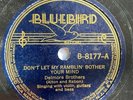 Delmore Bros - Don't Let My Ramblin - Bluebird 8177 -  Pre-war Country 78 *RARE*
