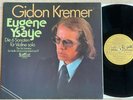 GIDON KREMER 6 Sonatas for Violin Solo YSAYE 1stPress gold EURODISC STEREO MINT