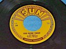 GOOD ROCKIN' TONIGHT BY ELVIS PRESLEY ON 45RPM SUN RECORDS
