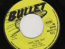 THREE TOPS - TAKE TIME OUT / JUST LIKE A LOG - BULLET
