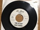 BRUCE CHANNEL 45 Come On Baby / Mine Exclusively LE CAM Texas Rockabilly