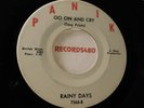 Rainy Days 45 Panik 7566 Go On And Cry / I Can Only Give You Everything