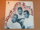 THE SUPER SUPER BLUES BAND - MUDDY WATERS, HOWLIN' WOLF, BO DIDDLEY VINYL LP