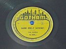 GOD ONLY KNOWS BY THE CAPRIS ON 78RPM GOTHAM RECORDS 1-11-22