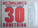 CARTER THE UNSTOPPABLE SEX MACHINE 30 SOMETHING CHRYSALIS CHR 1897 90'S INDIE