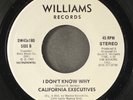 CALIFORNIA EXECUTIVES: i don't know why / instrumental WILLIAMS 7