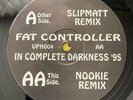 Fat Controller In Complete Darkness Slipmatt & Nookie RMX Jungle Happy Hardcore
