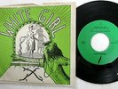 X 45 White Girl/Your Phone's Off The Hook VG++ on Slash punk w/ PIC SLEEVE kp92