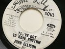 Funk 45 JOHN ELLISON You’ve Got To Have Rhythm PHIL LA OF SOUL vinyl promo VG+