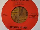 AZTLAN-NOSTALGIA DE AMOR 45-DISCOS AZTLAN-NORTENO/CHICANO SOUL-ORIG-
