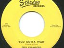 FRED CRAWFORD on Starday [170] —YOU GOTTA WAIT— rockabilly bopper 45 | VG++