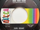 EARL GRANT Hide Nor Hair NORTHERN SOUL 45 *hear*
