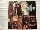 wasp. live animal fuck like a beast. 12” vinyl test pressing. Poster Cover.
