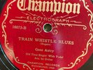 Champion 16073 GENE AUTRY Train Whistle Blues  78 rpm 1930 County  EE+  rare