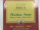 TCHAIKOVSKY & MENDELSSOHN Violin Concertos CHRISTIAN FERRAS HMV ALP 1543