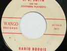 L.C. SMITH & SOUTHERN PLAYBOYS Radio Boogie WANGO 45 rockabilly bopper 7