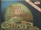 Mercury SR 90256 Ballet For Band (Fennell/ EWE) LP