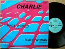 CHARLIE - SPACE WOMAN ** ORIGINAL ZYX 1984 ** 12