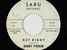 R&B/Deep Soul 45 - Bobby Parker - Get Right/It's Too Late Darling - Sabu VG+ mp3