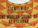 rare AL ESCOBAR Tighten Up MODERN SOUND OF The Horse 45 ARCHIE BELL Tico 7