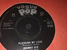 JOHNNY ACE *A RARELY SEEN RECORD  7” * 1961 Vinyl ( PLEDGING MY LOVE) R&R 45rpm