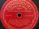 Billie Holiday-Commodore-527-I Gotta Right To Sing The Blues-78 Rpm- V+  1939