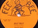 78 DAVE DAY Jelly Billy / Deep in My Heart FEE BEE 215 E-