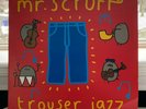 Mr. Scruff Trouser Jazz 3x12