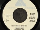 DEBBIE TAYLOR: just don't pay / i don't wanna leave you ARISTA 7