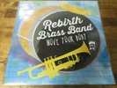 Rebirth Brass Band   Move Your Body 1LP   Limited Edition Remaster - New/Sealed