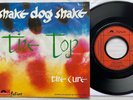 THE CURE Shake Dog Shake / The Top 1984 FRENCH GERMAN PROMO Only 7