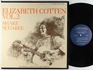Elizabeth Cotten - Vol. 2: Shake Sugaree LP - Folkways Reissue VG++