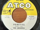 THE GROUPIES - Primitive / Hog ATCO GARAGE ROCK CLASSIC 45 RARE VG+
