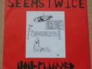 Seems Twice Non-Plussed EP 1980 Punk KBD 45 EX