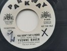 YVONNE BAKER - You Didn't Say A Word - PARKWAY - 60's NORTHERN SOUL - 70's RE