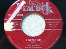 1956 Big Walter & Thunderbirds “I Gotta Go” 45 Peacock 1674