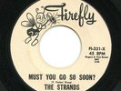 '60 R&B/Doo Wop STRANDS Must You Go So Soon / How Will I Know   RARE ORIG