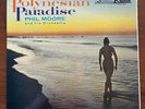 Phil Moore And His Orchestra Polynesian Paradise LP Record