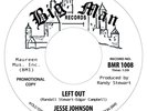 JESSE JOHNSON LEFT OUT DEMO NEW RELEASE BIG MAN RECORDS NORTHERN SOUL