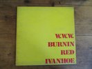 W.W.W. - Burning Red Ivanhoe