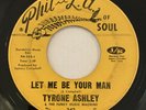 TYRONE ASHLEY Let Me Be Your Man / My Baby Back 45 Northern Soul Funk Crossover