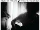 ANDERS PARKER: WOLF RECKONING (LP vinyl *BRAND NEW*.)