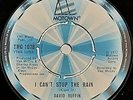 DAVID RUFFIN - I Can't Stop The Rain - UK 7
